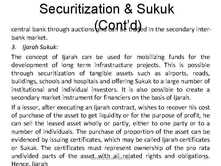 Securitization & Sukuk central bank through auctions(Cont’d) and can be traded in the secondary