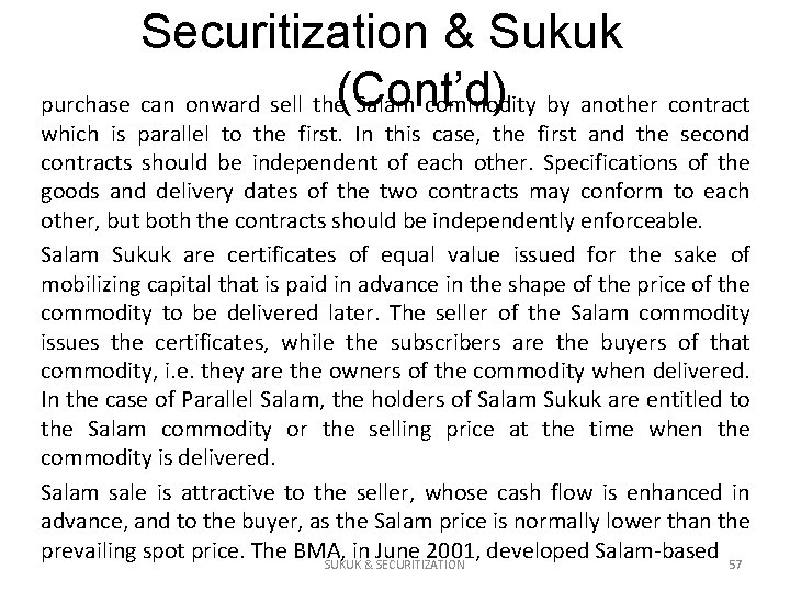 Securitization & Sukuk purchase can onward sell the(Cont’d) Salam commodity by another contract which