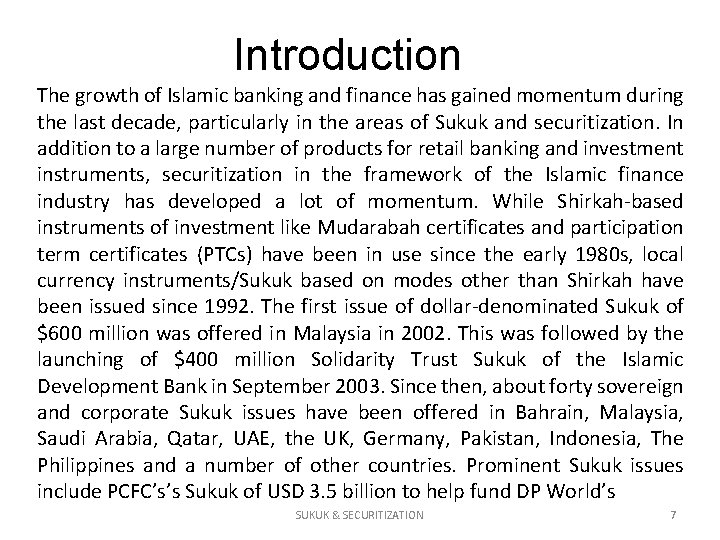 Introduction The growth of Islamic banking and finance has gained momentum during the last