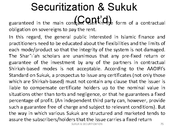 Securitization & Sukuk (Cont’d) guaranteed in the main contract itself in the form of