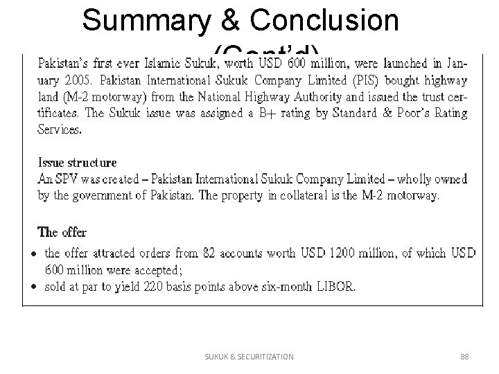 Summary & Conclusion (Cont’d) SUKUK & SECURITIZATION 88 