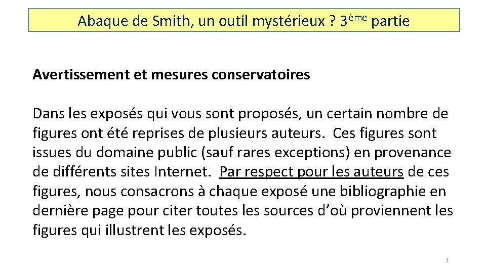 Abaque de Smith, un outil mystérieux ? 3ème partie Avertissement et mesures conservatoires Dans