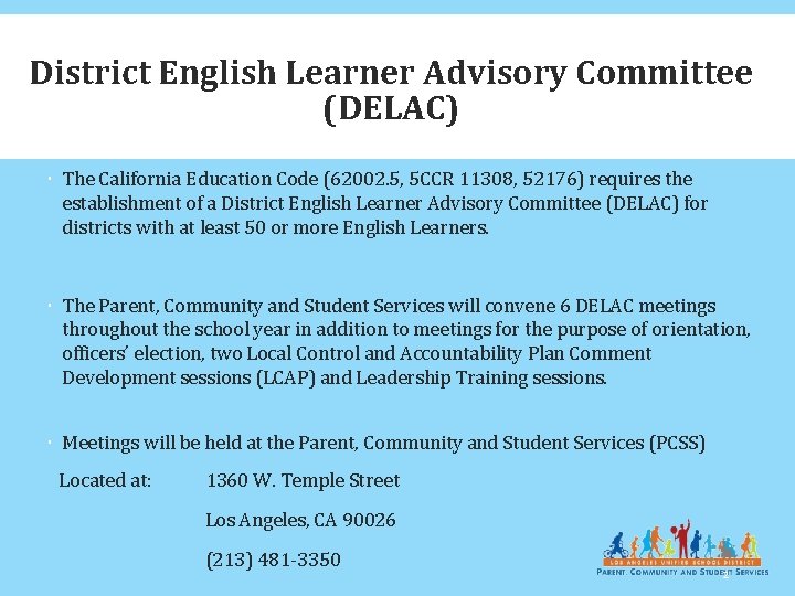 District English Learner Advisory Committee (DELAC) The California Education Code (62002. 5, 5 CCR