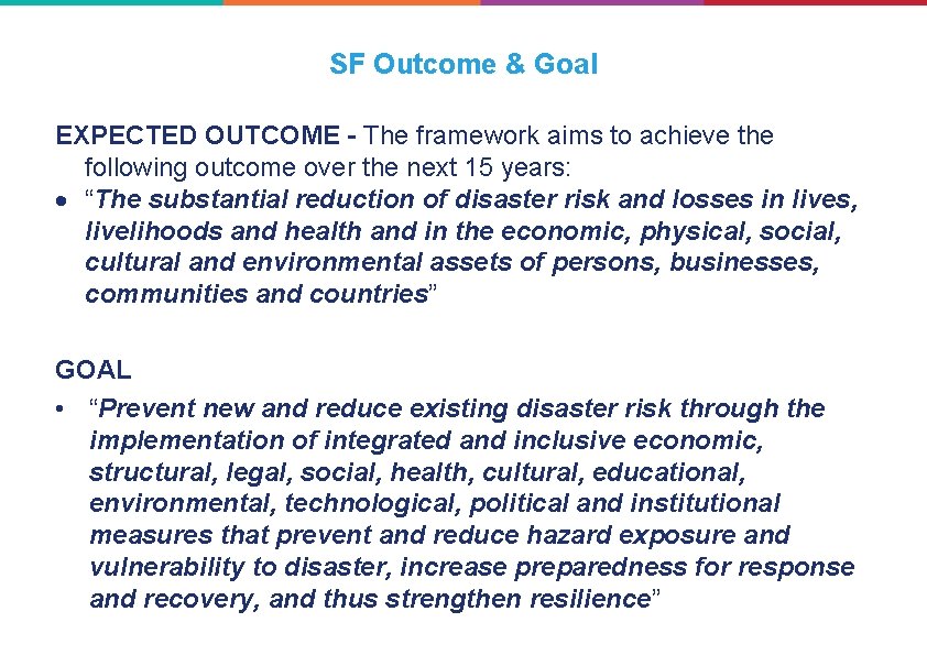 SF Outcome & Goal EXPECTED OUTCOME - The framework aims to achieve the following
