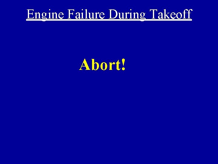 Engine Failure During Takeoff Abort! 