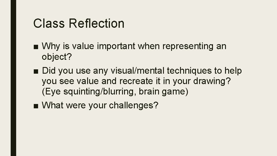 Class Reflection ■ Why is value important when representing an object? ■ Did you Class Reflection ■ Why is value important when representing an object? ■ Did you