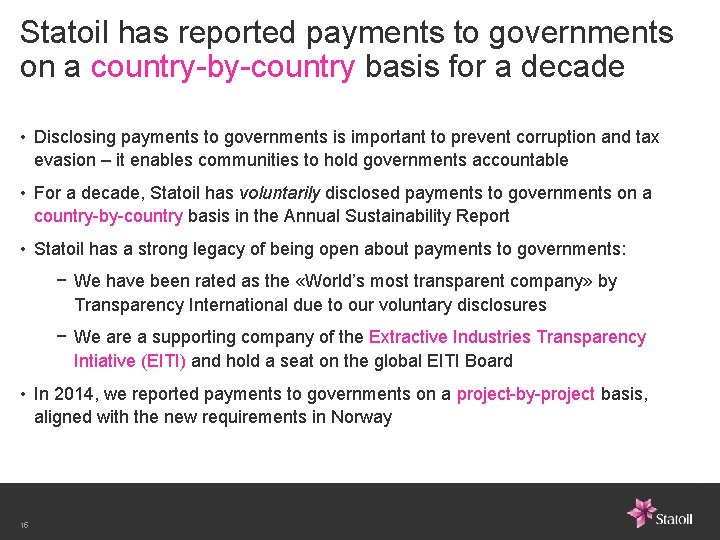 Statoil has reported payments to governments on a country-by-country basis for a decade •