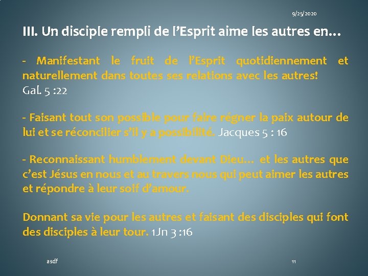 9/25/2020 III. Un disciple rempli de l’Esprit aime les autres en… - Manifestant le