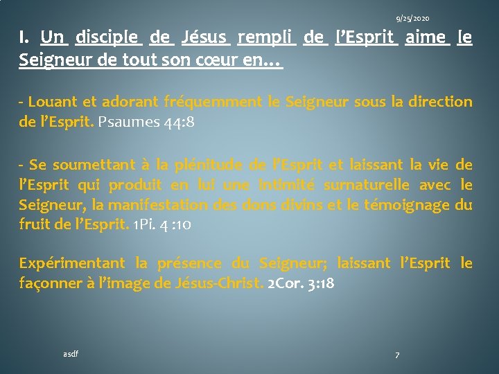 9/25/2020 I. Un disciple de Jésus rempli de l’Esprit aime le Seigneur de tout