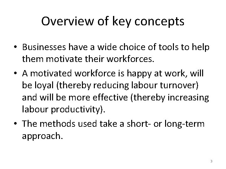 Overview of key concepts • Businesses have a wide choice of tools to help