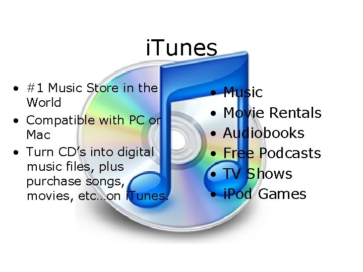 i. Tunes • #1 Music Store in the World • Compatible with PC or