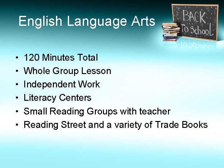 English Language Arts • • • 120 Minutes Total Whole Group Lesson Independent Work