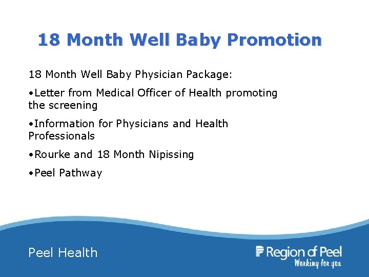 18 Month Well Baby Promotion 18 Month Well Baby Physician Package: • Letter from