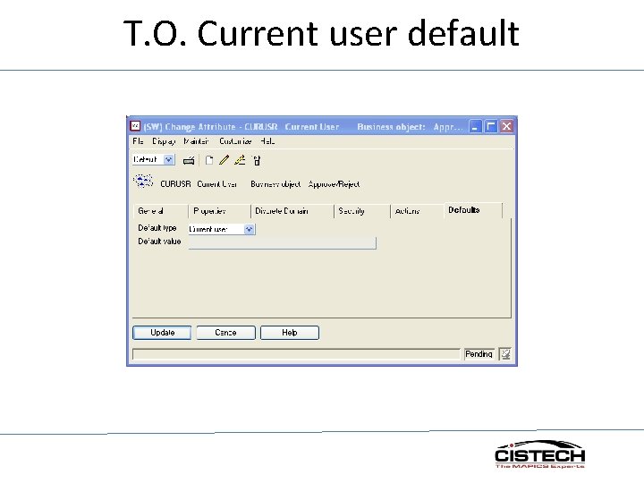 T. O. Current user default 