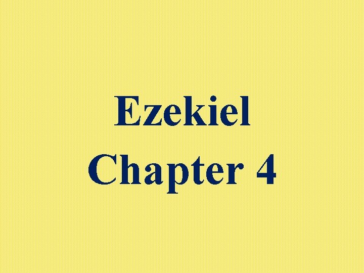 Ezekiel Chapter 4 