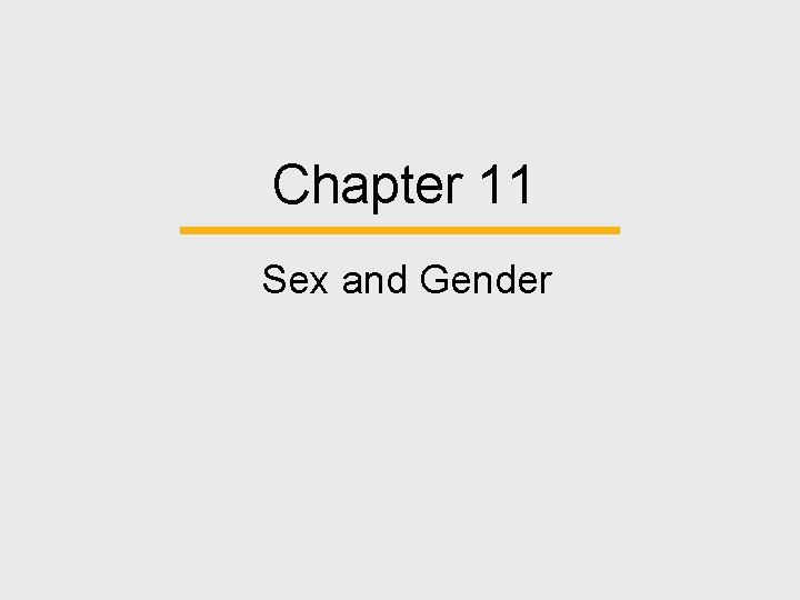 Chapter 11 Sex and Gender 