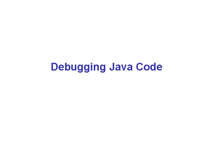 Debugging Java Code 
