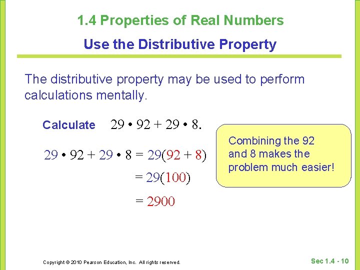 1. 4 Properties of Real Numbers Use the Distributive Property The distributive property may