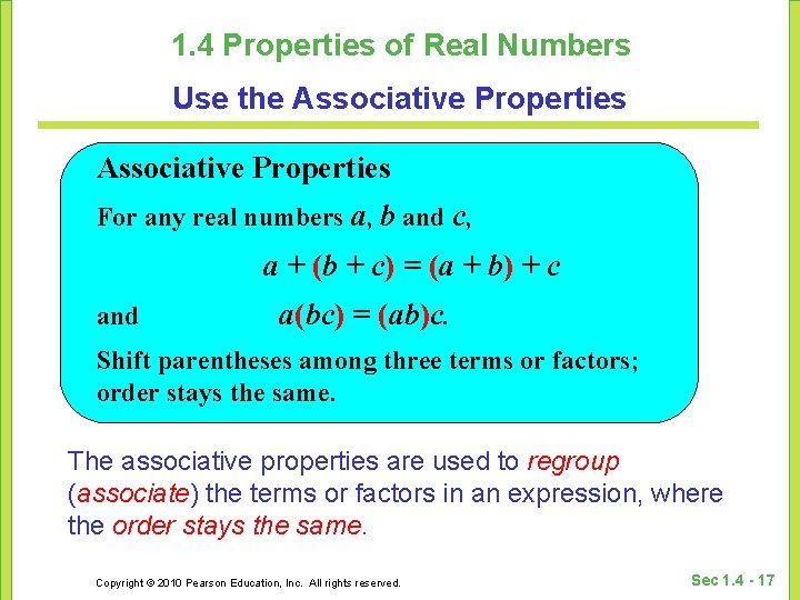 1. 4 Properties of Real Numbers Use the Associative Properties For any real numbers