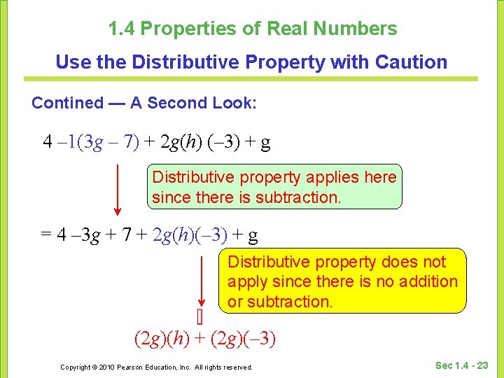 1. 4 Properties of Real Numbers Use the Distributive Property with Caution Contined —