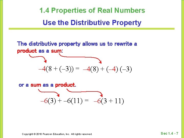 1. 4 Properties of Real Numbers Use the Distributive Property The distributive property allows