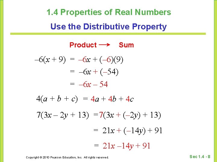 1. 4 Properties of Real Numbers Use the Distributive Property Product Sum – 6(x