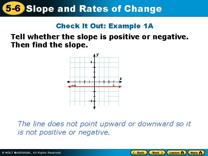 5 -6 Slope and Rates of Change Check It Out: Example 1 A Tell