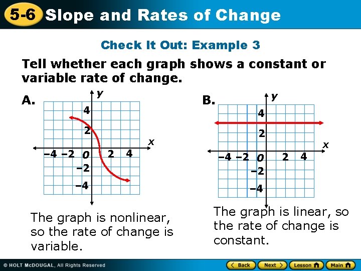 5 -6 Slope and Rates of Change Check It Out: Example 3 Tell whether