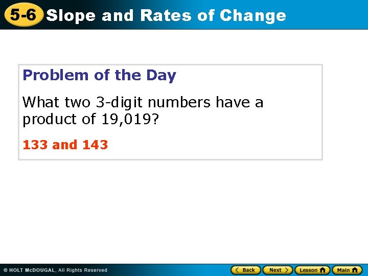 5 -6 Slope and Rates of Change Problem of the Day What two 3