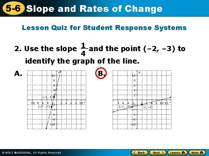 5 -6 Slope and Rates of Change Lesson Quiz for Student Response Systems 2.
