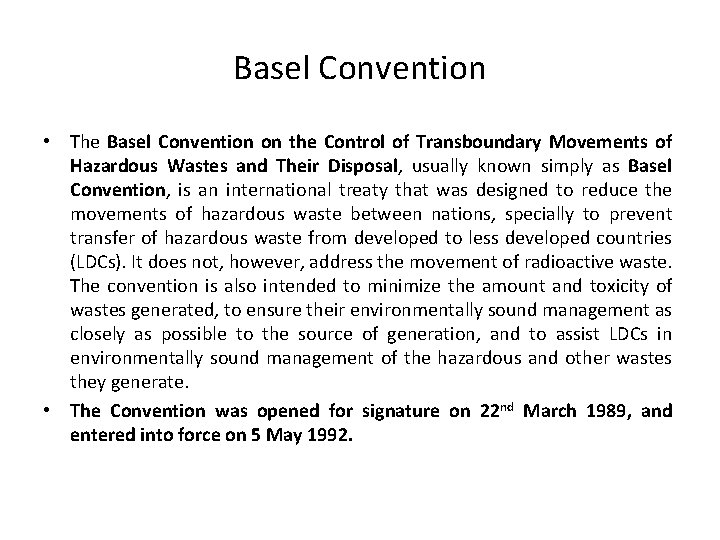 Basel Convention • The Basel Convention on the Control of Transboundary Movements of Hazardous