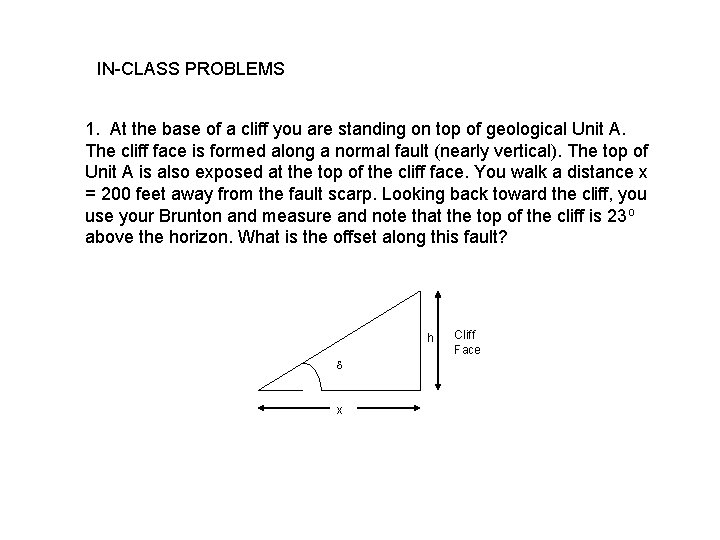 IN-CLASS PROBLEMS 1. At the base of a cliff you are standing on top IN-CLASS PROBLEMS 1. At the base of a cliff you are standing on top