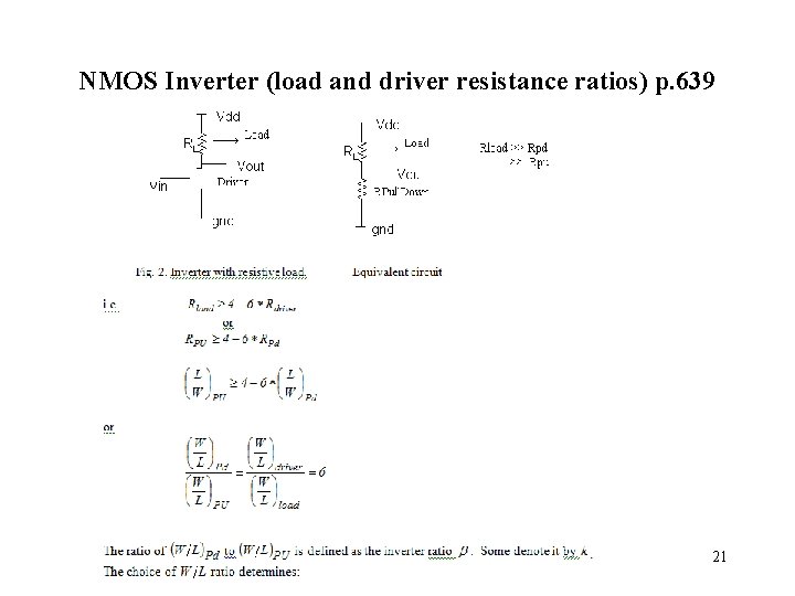 NMOS Inverter (load and driver resistance ratios) p. 639 21 NMOS Inverter (load and driver resistance ratios) p. 639 21