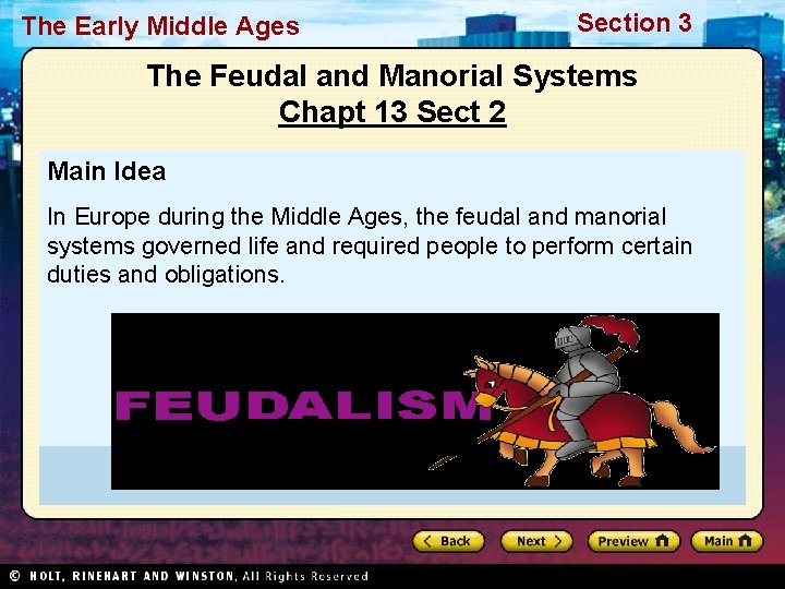 The Early Middle Ages Section 3 The Feudal and Manorial Systems Chapt 13 Sect