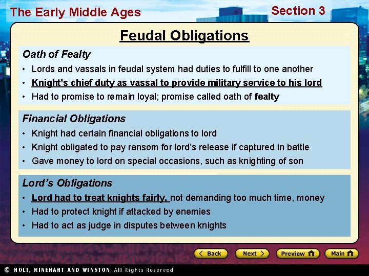 The Early Middle Ages Section 3 Feudal Obligations Oath of Fealty • Lords and