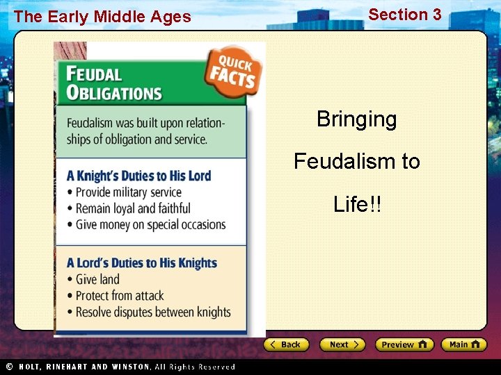 The Early Middle Ages Section 3 Bringing Feudalism to Life!! 