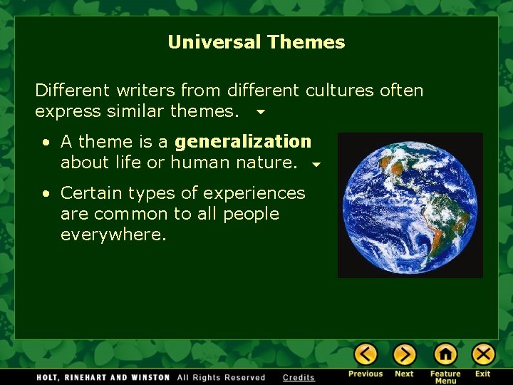 Universal Themes Different writers from different cultures often express similar themes. • A theme Universal Themes Different writers from different cultures often express similar themes. • A theme