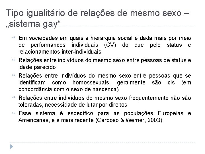 Tipo igualitário de relações de mesmo sexo – „sistema gay“ Em sociedades em quais