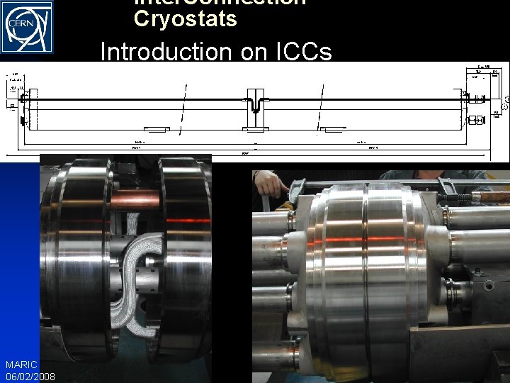 Inter. Connection Cryostats Introduction on ICCs MARIC 06/02/2008 