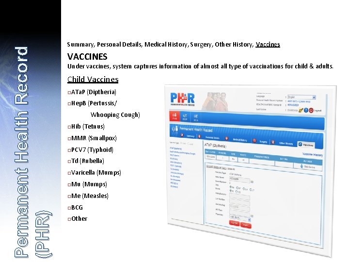 Permanent Health Record (PHR) Summary, Personal Details, Medical History, Surgery, Other History, Vaccines VACCINES