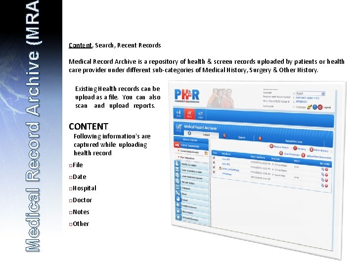 Medical Record Archive (MRA (MR Content, Search, Recent Records Medical Record Archive is a