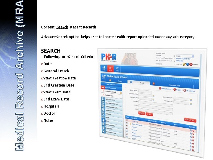 Medical Record Archive (MRA (MR Content, Search, Recent Records Advance Search option helps user