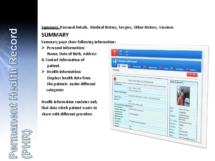 Permanent Health Record (PHR) Summary, Personal Details, Medical History, Surgery, Other History, Vaccines SUMMARY