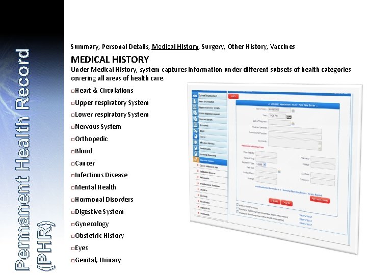 Permanent Health Record (PHR) Summary, Personal Details, Medical History, Surgery, Other History, Vaccines MEDICAL