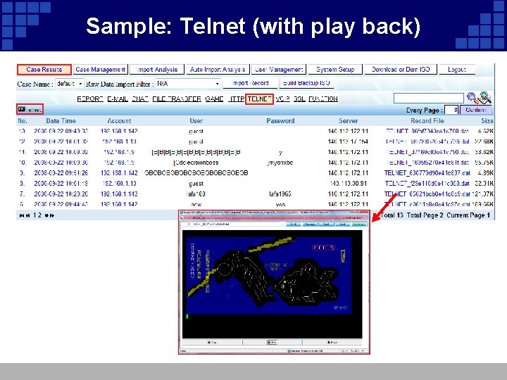 Sample: Telnet (with play back) 