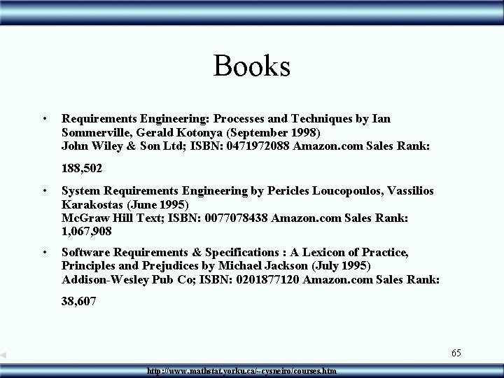Books • Requirements Engineering: Processes and Techniques by Ian Sommerville, Gerald Kotonya (September 1998)
