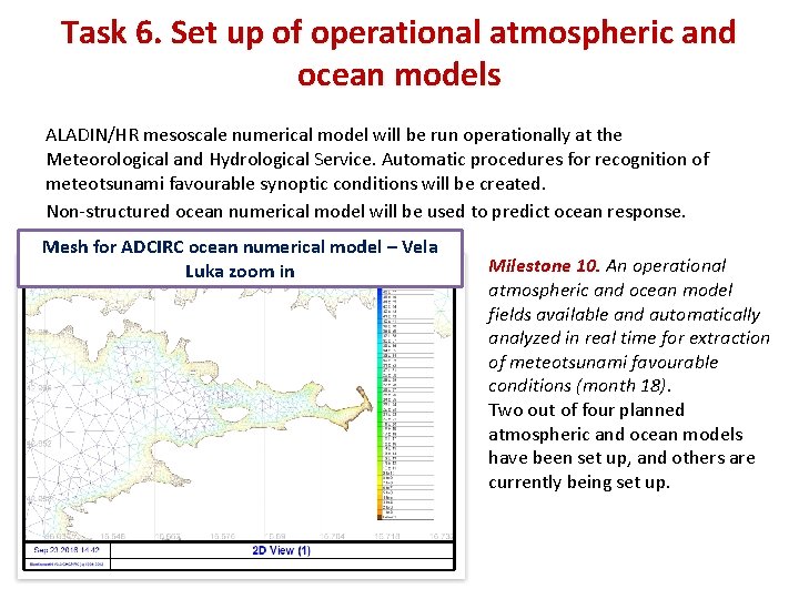 Task 6. Set up of operational atmospheric and ocean models ALADIN/HR mesoscale numerical model