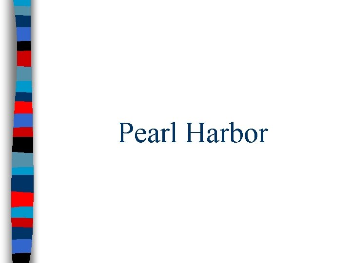 Pearl Harbor 