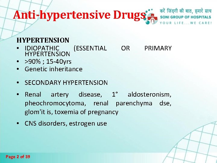 Anti-hypertensive Drugs HYPERTENSION • IDIOPATHIC (ESSENTIAL HYPERTENSION • >90% ; 15 -40 yrs • Anti-hypertensive Drugs HYPERTENSION • IDIOPATHIC (ESSENTIAL HYPERTENSION • >90% ; 15 -40 yrs •