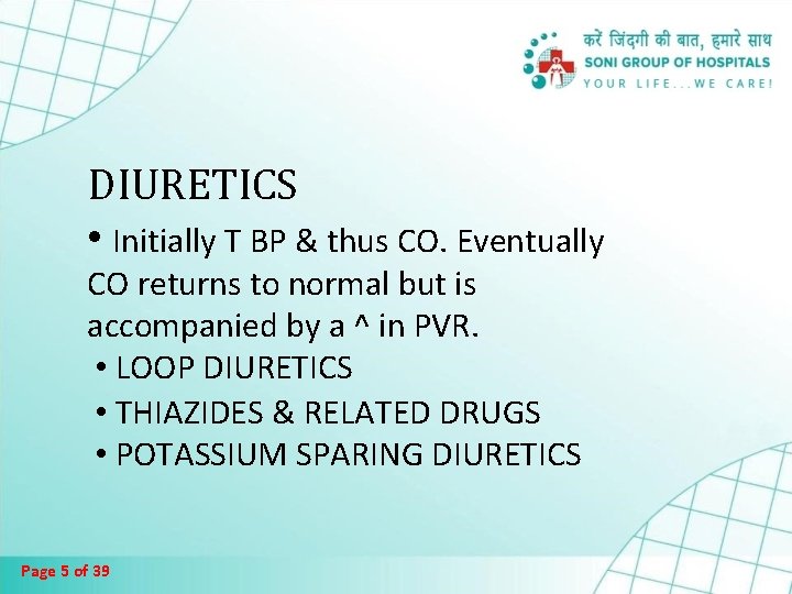 DIURETICS • Initially T BP & thus CO. Eventually CO returns to normal but DIURETICS • Initially T BP & thus CO. Eventually CO returns to normal but